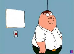Family guy. Do not push the button blank Meme Template