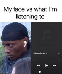 my face vs my music Meme Template