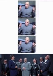 Dr Evil and Bullshitters Meme Template