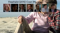 Freeheld (2015) Cast (My Style) Meme Template