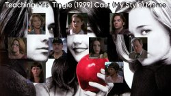 Teaching Mrs. Tingle (1999) Cast (My Style) Meme Template