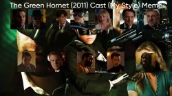 The Green Hornet (2011) Cast (My Style) Meme Template