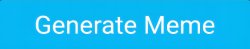 Generate Meme Button Meme Template