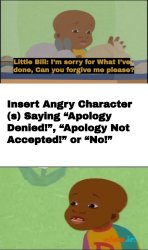 Who Denies Little Bill Meme Template