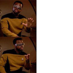 Star Trek Geordi Meme Template
