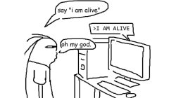 Say I am alive Meme Template
