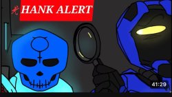 HANK ALERT Meme Template