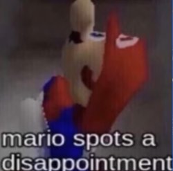 Mario Spots A Disappointment Meme Template