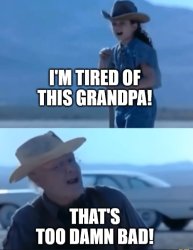 Tired of this Meme Template