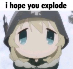 i hope you explode Meme Template