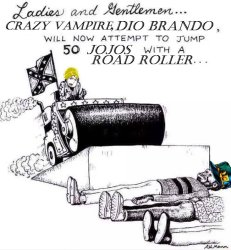 Dio Brando jumps over 50 Jojo's with a road roller Meme Template