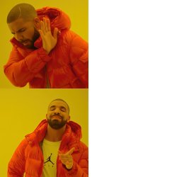 Drake Meme Template