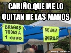 Me lo quitan de las manos Meme Template