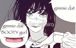 gimme dat booty gurl Meme Template