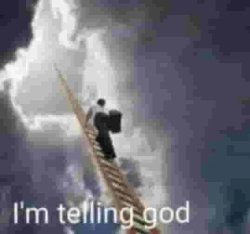 I'm Telling God Meme Template