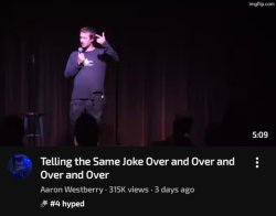 telling the same joke over and over and over and over Meme Template