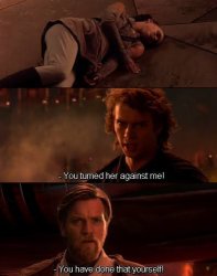 Anakin obi wan turned her against me Meme Template