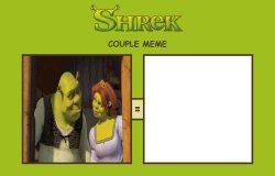 Shrek Couple Meme - Blank Meme Template