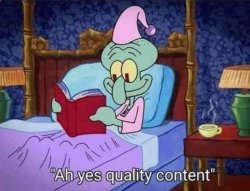 Ah yes quality content Meme Template