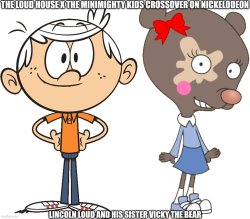 Lincoln loud and Vicky the bear Meme Template