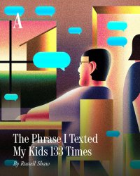 The Phrase I Texted My Kids 133 Times Meme Template