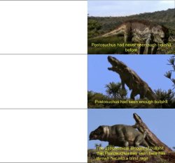 Postosuchus bullshit meme Meme Template