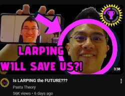 Larping will save us Meme Template