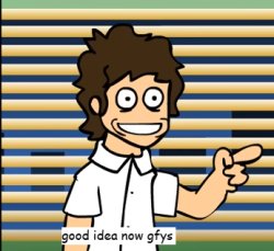 Good Idea Now GFYS Meme Template