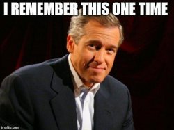 brian williams one time Meme Template