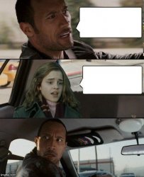 The Rock driving Hermione Meme Template