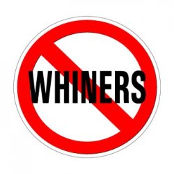 No Whiners Meme Template