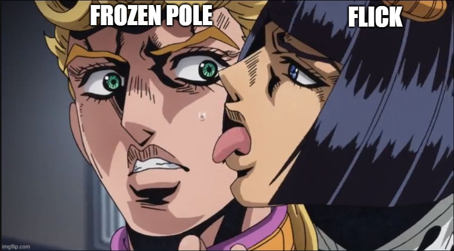 this is the taste of a liar ! | FROZEN POLE; FLICK | image tagged in this is the taste of a liar | made w/ Imgflip meme maker