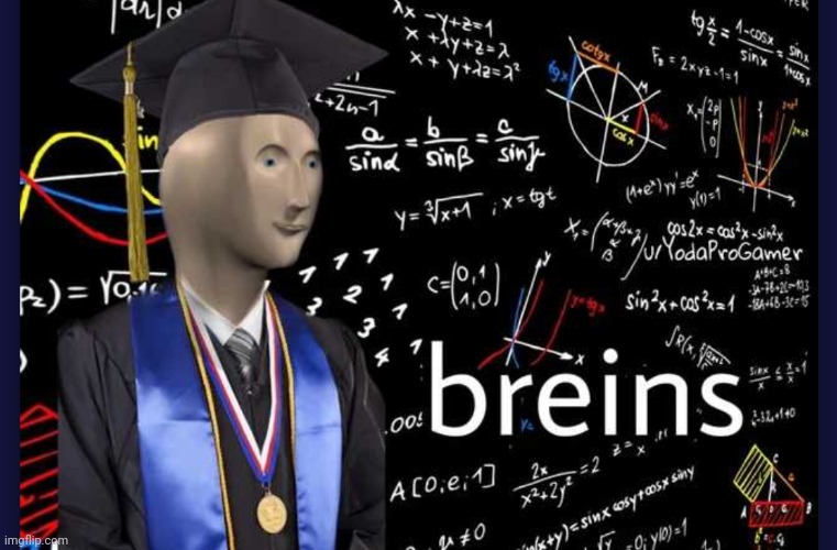 Breins | image tagged in breins | made w/ Imgflip meme maker