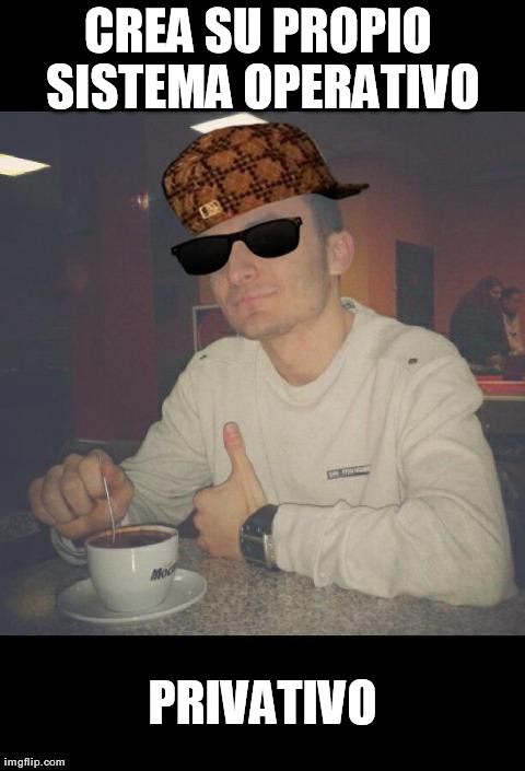 CREA SU PROPIO SISTEMA OPERATIVO PRIVATIVO | image tagged in badass bozi | made w/ Imgflip meme maker