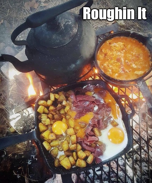 Roughin It | made w/ Imgflip meme maker