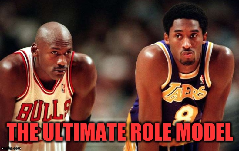 If cloning was a person | THE ULTIMATE ROLE MODEL | image tagged in michael jordan,kobe bryant,nba memes | made w/ Imgflip meme maker