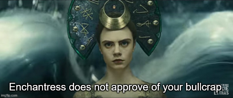 High Quality Enchantress Does Not Approve Blank Meme Template