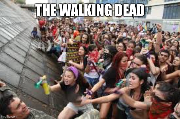 feminist rally | THE WALKING DEAD | image tagged in feminist rally | made w/ Imgflip meme maker