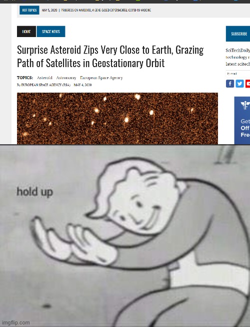 Why am I not surprised | image tagged in fallout hold up,asteroid | made w/ Imgflip meme maker