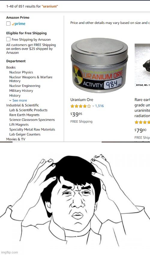Amazon, WHAT? | image tagged in memes,jackie chan wtf,uranium,amazon | made w/ Imgflip meme maker