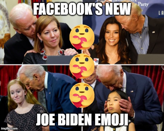 The Joe Biden Emoji on Facebook | FACEBOOK'S NEW; JOE BIDEN EMOJI | image tagged in creepy joe biden,joe biden,facebook like button,facebook,sexual assault | made w/ Imgflip meme maker