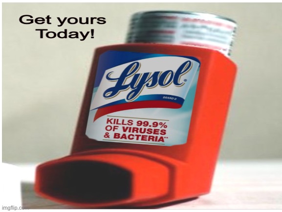 Get yours today!! | image tagged in lysol,no i dont think i will | made w/ Imgflip meme maker