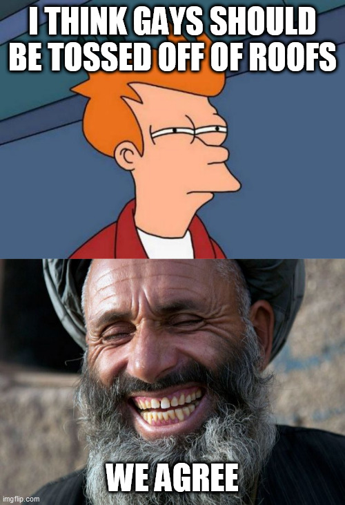 Image Tagged In Memes futurama Fry laughing Terrorist Imgflip