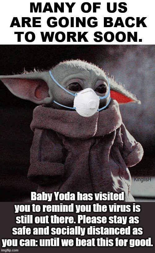 Baby Yoda's coronavirus message | image tagged in baby yoda's coronavirus message | made w/ Imgflip meme maker