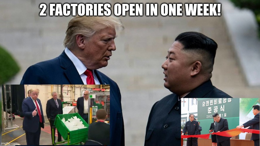 2 FACTORIES OPEN IN ONE WEEK! | made w/ Imgflip meme maker