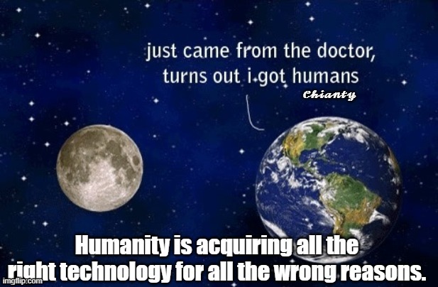 Humanity | image tagged in you're doing it wrong | made w/ Imgflip meme maker