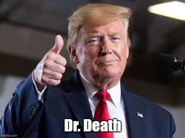  Dr. Death | made w/ Imgflip meme maker