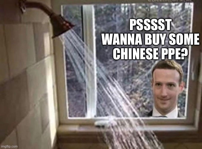 I got a deal for you | PSSSST WANNA BUY SOME CHINESE PPE? | image tagged in china,mark zuckerberg | made w/ Imgflip meme maker