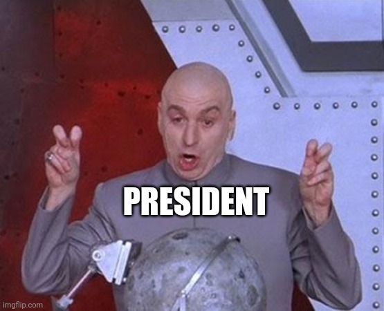 45 in name only | PRESIDENT | image tagged in memes,dr evil laser | made w/ Imgflip meme maker