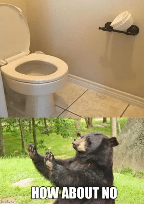 EW. No. | image tagged in memes,how about no bear | made w/ Imgflip meme maker